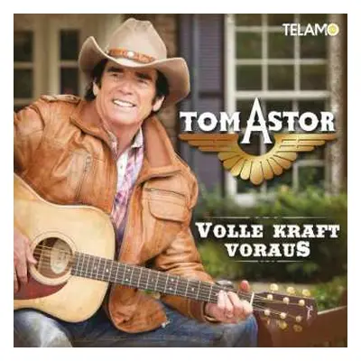 CD Tom Astor: Volle Kraft Voraus