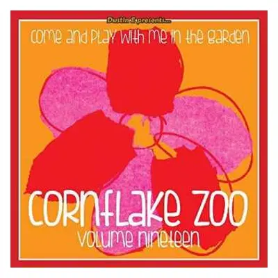 CD Various: Cornflake Zoo Volume Nineteen (Come And Play With Me In The Garden)