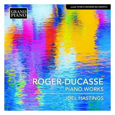 CD Jean Jules Roger-ducasse: Klavierwerke