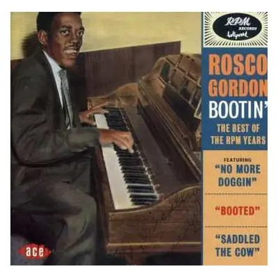 CD Rosco Gordon: Bootin' (The Best Of RPM Years)