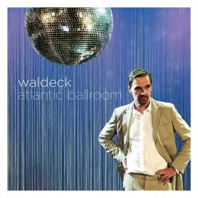 CD Waldeck: Atlantic Ballroom