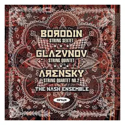 CD Alexander Glazunov: Chamber Works (String Sextet - String Quintet - String Quartet No. 2)