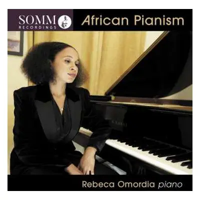 CD Rebeca Omordia: African Pianism