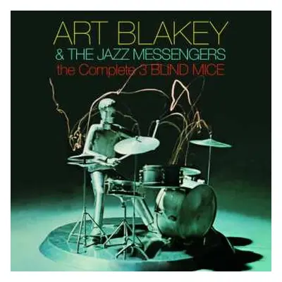 2CD Art Blakey & The Jazz Messengers: The Complete 3 Blind Mice