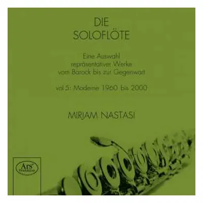 SACD Mirjam Nastasi: Die Soloflöte – Vol 5: Moderne 1960 Bis 2000