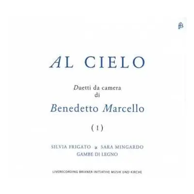 CD Benedetto Marcello: Duetti Da Camera - Al Cielo