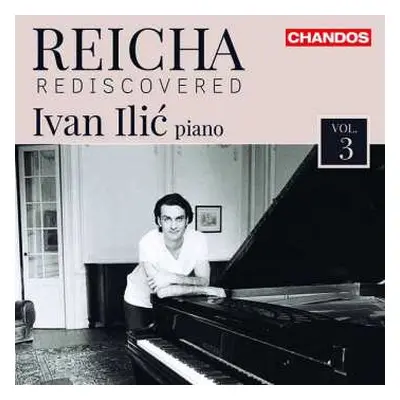 CD Anton Reicha: Reicha Rediscovered, Vol. 3