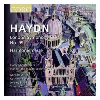 CD Joseph Haydn: London Symphony No.99 : Harmoniemesse