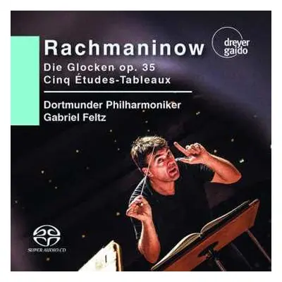 SACD Sergei Vasilyevich Rachmaninoff: Die Glocken Op. 35; Cinq Études-Tableaux