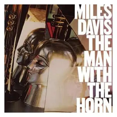 LP Miles Davis: The Man With The Horn CLR