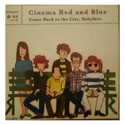 SP Cinema Red And Blue: Come Back to the City, Babyface