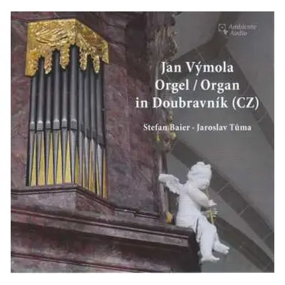 CD Christian Erbach: Stefan Baier & Jaroslav Tuma - Orgel In Doubravnik (cz)