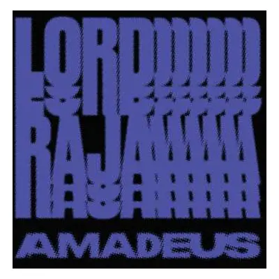 LP Lord RAJA: Amadeus