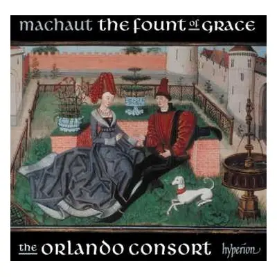 CD Guillaume de Machaut: Guillaume De Machaut Edition - The Fount Of Grace