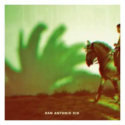 CD San Antonio Kid: San Antonio Kid