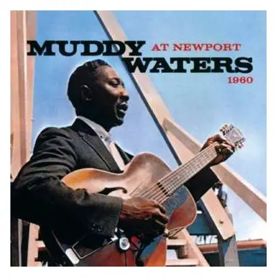 CD Muddy Waters: Muddy Waters At Newport 1960