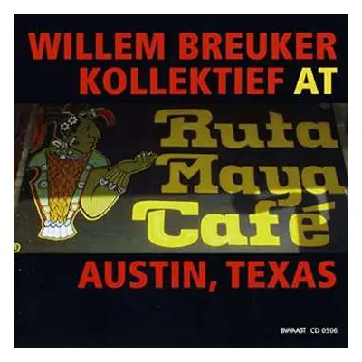 CD Willem Breuker Kollektief: At Ruta Maya Café