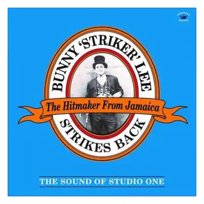 CD Various: Bunny 'Striker' Lee Strikes Back (The Sound Of Studio One)