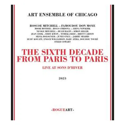 2CD The Art Ensemble Of Chicago: The Sixth Decade - From Paris To Paris (Live At Sons D’Hiver)