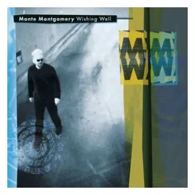 CD Monte Montgomery: Wishing Well