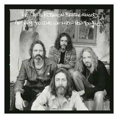 CD The Chris Robinson Brotherhood: Anyway You Love, We Know How You Feel