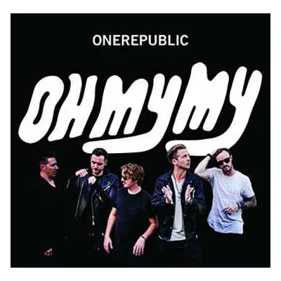 CD OneRepublic: Oh My My