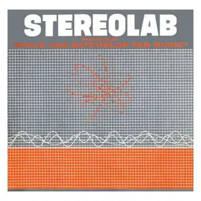 LP Stereolab: The Groop Played "Space Age Batchelor Pad Music" CLR