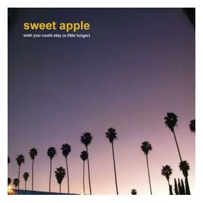 SP Sweet Apple: Wish You Could Stay (A Little Longer) CLR