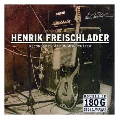 2LP Henrik Freischlader: Recorded By Martin Meinschäfer