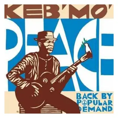 LP Keb Mo: Peace... Back By Popular Demand LTD