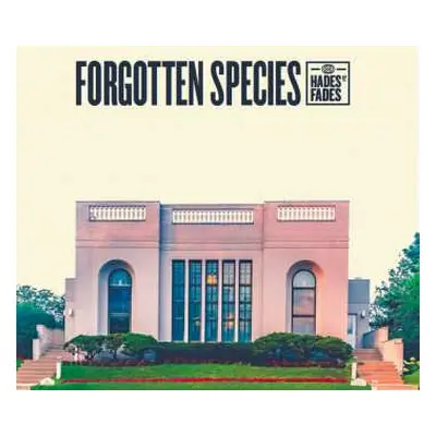 EP Forgotten Species: Hades Fades