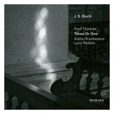 CD Johann Sebastian Bach: Three Or One