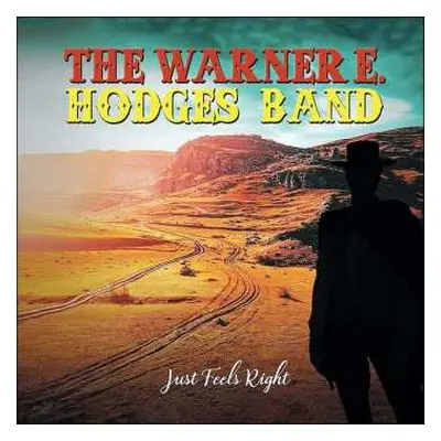 CD The Warner E Hodges Band: Just Feels Right