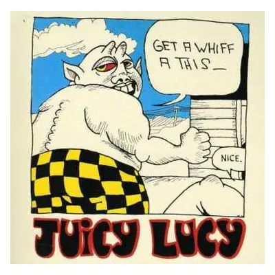 CD Juicy Lucy: Get A Whiff A This