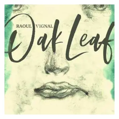 LP Raoul Vignal: Oak Leaf