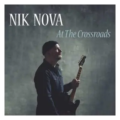 CD Nik Nova: At The Crossroads