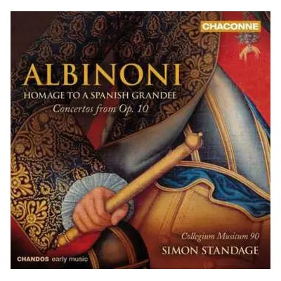 CD Tomaso Albinoni: Homage To A Spanish Grandee - Concertos From Op. 10