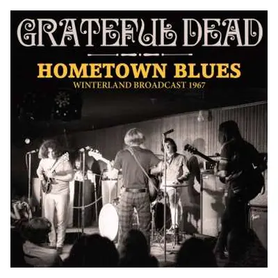 CD The Grateful Dead: Hometown Blues