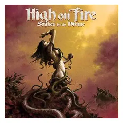 2LP High On Fire: Snakes For The Divine LTD | CLR