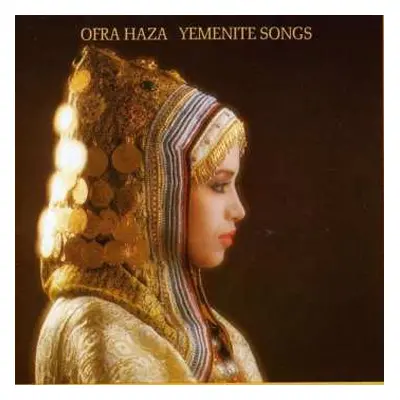 CD Ofra Haza: Yemenite Songs = Shiri Timon