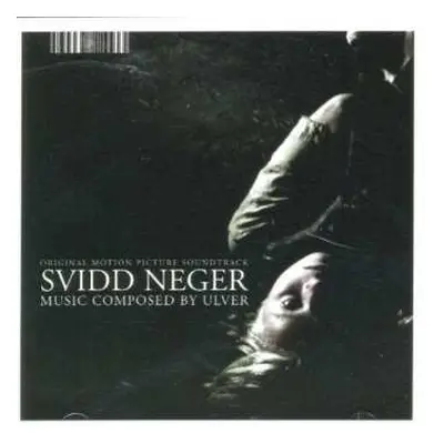 CD Ulver: Svidd Neger (Original Motion Picture Soundtrack)