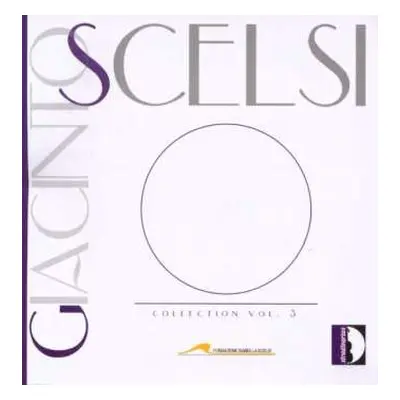 CD Giacinto Scelsi: Collection Vol. 3