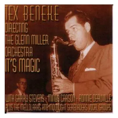 CD Tex Beneke / Glenn Miller Orchestra: It's Magic