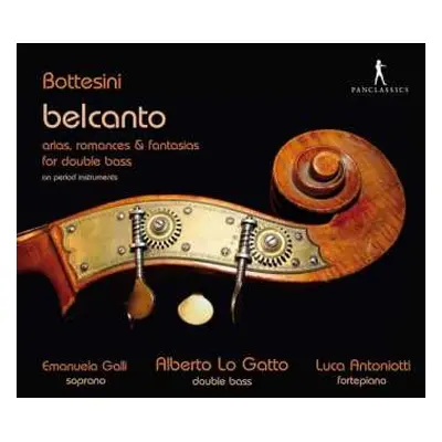 CD Giovanni Bottesini: Belcanto - Arias, Romances & Fantasias For Double Bass