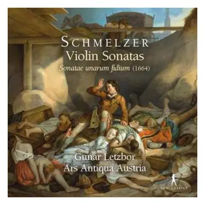 CD Johann Heinrich Schmelzer: Sonatae Unarum Fidium Nr.1-6