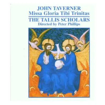 CD John Taverner: Taverner: Missa Gloria Tibi Trinitas / Leroy Kyrie / Dum Transisset Sabbatum