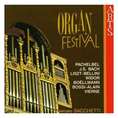 CD Johann Pachelbel: Arturo Sacchetti - Organ Festival