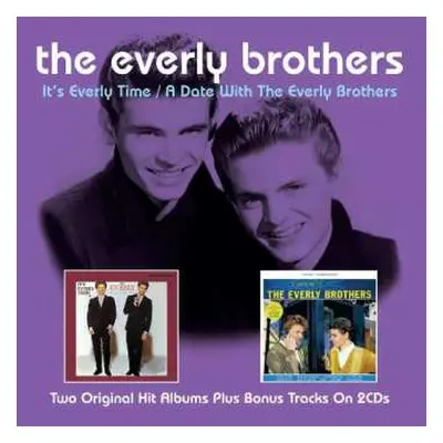 2CD Everly Brothers: It's Everly Time / A Date With The Everly Brothers