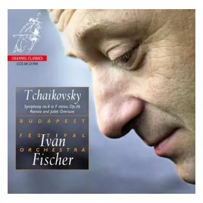 SACD Pyotr Ilyich Tchaikovsky: Symphony No.4 In F Minor, Op.36 - Romeo And Juliet Overture