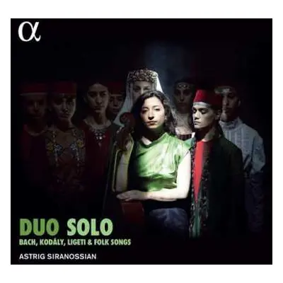 CD Johann Sebastian Bach: Astrig Siranossian - Duo Solo